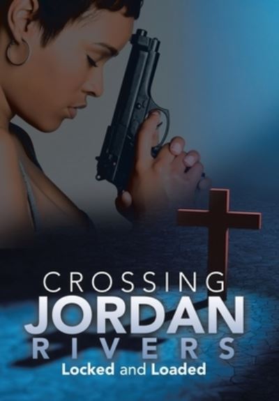 Cover for Regina A. Etter · Crossing Jordan Rivers (Book) (2022)