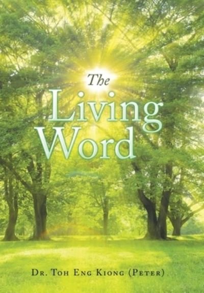 Cover for Toh Eng Kiong (Peter) · Living Word (Book) (2023)