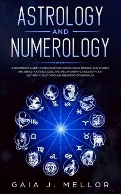 Cover for Gaia J Mellor · Astrology and Numerology (Pocketbok) (2019)