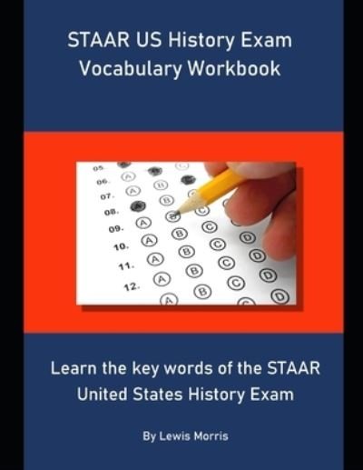Cover for Lewis Morris · STAAR US History Exam Vocabulary Workbook (Paperback Bog) (2019)