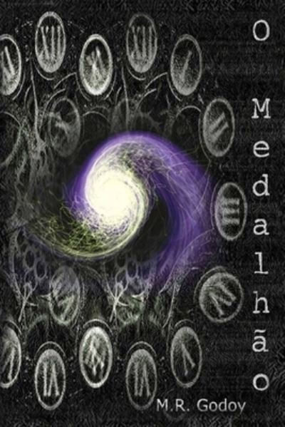 Cover for M R Godoy · O Medalhao (Paperback Book) (2019)