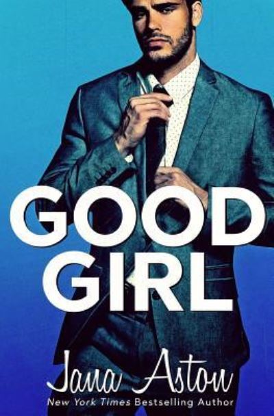 Cover for Jana Aston · Good Girl (Paperback Book) (2018)