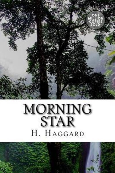 Cover for Sir H Rider Haggard · Morning Star (Taschenbuch) (2018)