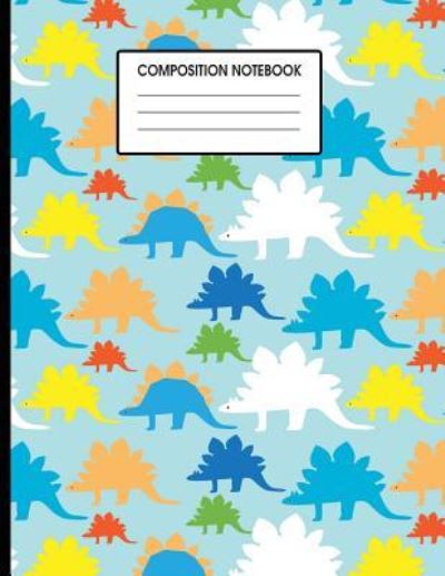 Composicion Notebook - Anabely Sandoval - Książki - Createspace Independent Publishing Platf - 9781724933720 - 10 sierpnia 2018