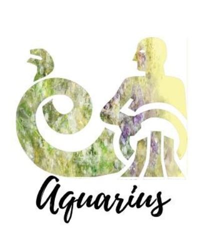 Aquarius - My Astrology Journals - Books - Createspace Independent Publishing Platf - 9781727789720 - October 7, 2018