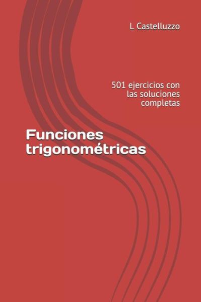 Cover for L Castelluzzo · Funciones trigonometricas (Paperback Book) (2018)