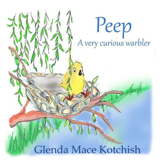 Cover for Glenda Mace Kotchish · Peep (Paperback Book) (2020)