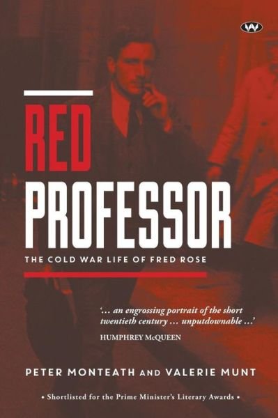 Cover for Peter Monteath · Red Professor: the Cold War Life of Fred Rose (Taschenbuch) (2015)