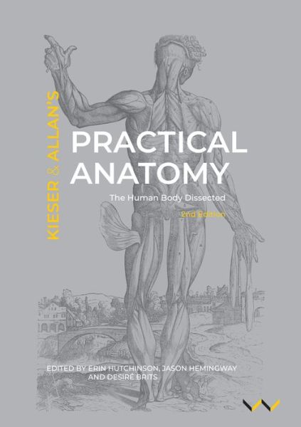 Cover for Jules Kieser · Practical Anatomy: The human body dissected, second edition (Paperback Book) [2 Revised edition] (2020)