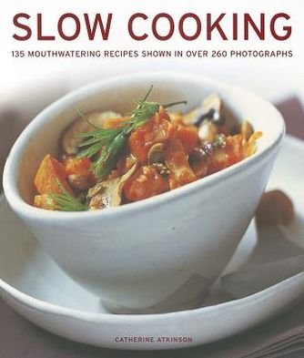 Cover for Catherine Atkinson · Slow Cooking (Paperback Book) (2012)