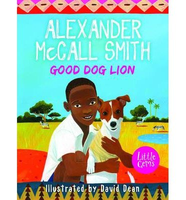 Cover for Alexander McCall Smith · Good Dog Lion - Little Gems (Paperback Book) (2014)