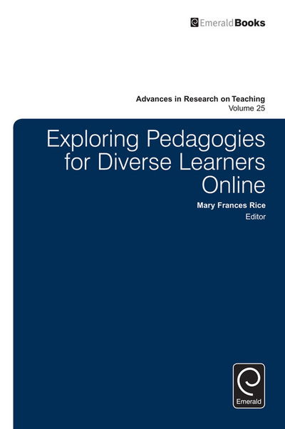 International Pedagogical Practices of Teachers (Part 2) - Advances in Research on Teaching - Mary F. Rice - Books - Emerald Publishing Limited - 9781784416720 - October 7, 2015