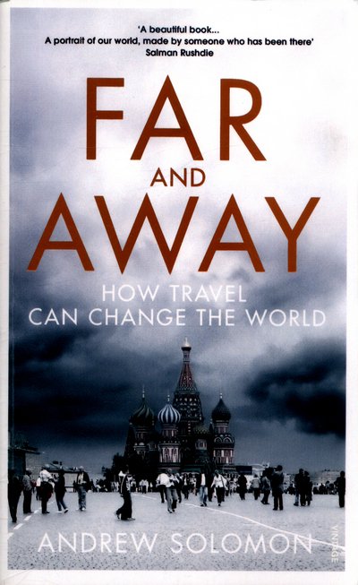 Cover for Andrew Solomon · Far and Away: How Travel Can Change the World (Pocketbok) (2017)