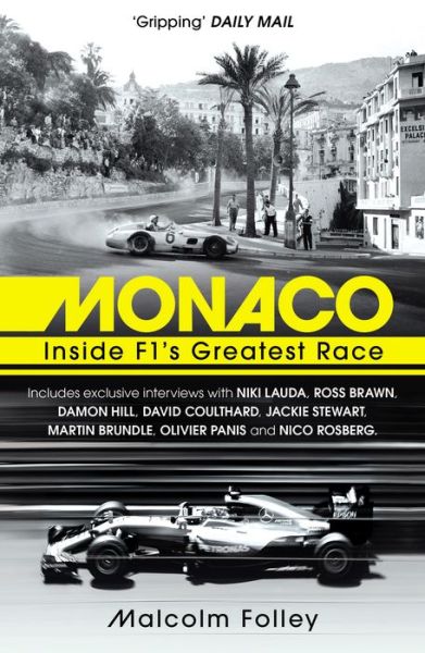 Monaco: Inside F1’s Greatest Race - Malcolm Folley - Livres - Cornerstone - 9781784755720 - 3 mai 2018