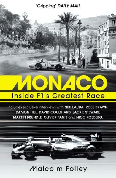 Cover for Malcolm Folley · Monaco: Inside F1’s Greatest Race (Paperback Bog) (2018)
