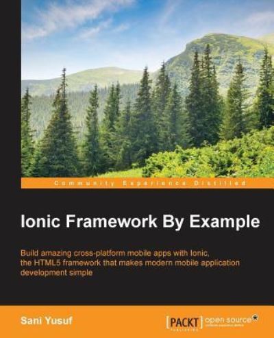 Cover for Sani Yusuf · Ionic Framework By Example (Paperback Book) (2016)