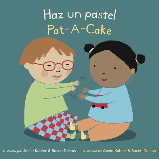 Cover for Annie Kubler · Haz un Pastel / Pat a Cake (Book) (2021)