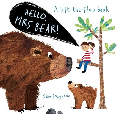 Cover for Sam Boughton · Hello, Mrs Bear! - Hello Mr... (Board book) (2020)