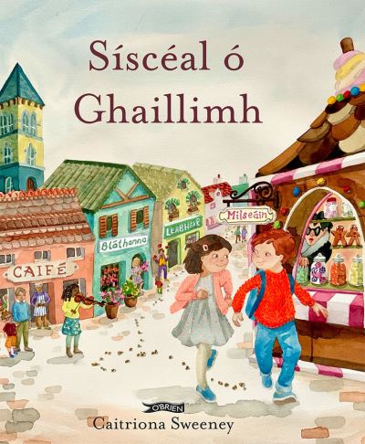 Cover for Caitriona Sweeney · Sisceal o Ghaillimh (Hardcover Book) (2021)