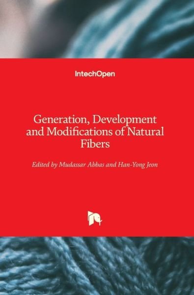 Cover for Mudassar Abbas · Generation, Development and Modifications of Natural Fibers (Hardcover Book) (2020)