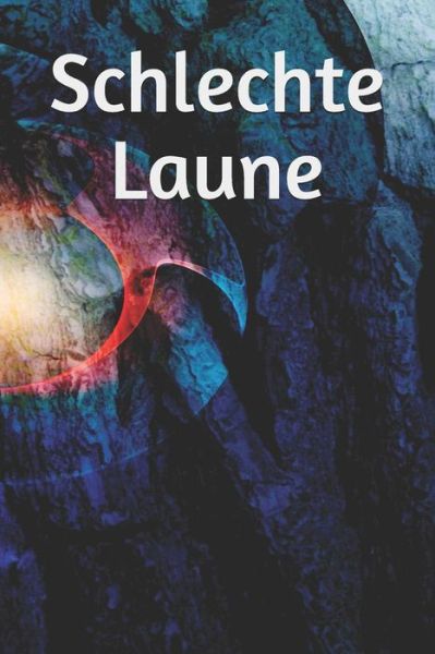 Cover for Claudia Burlager · Schlechte Laune (Paperback Book) (2019)