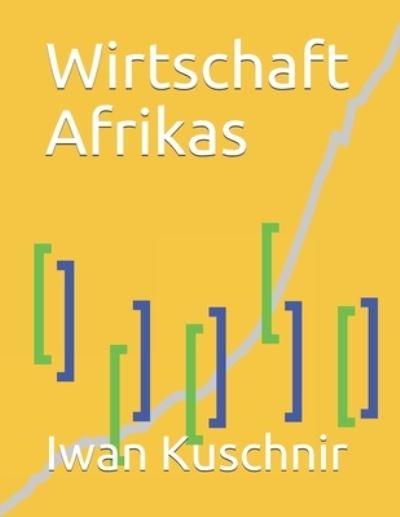 Cover for Iwan Kuschnir · Wirtschaft Afrikas (Paperback Bog) (2019)