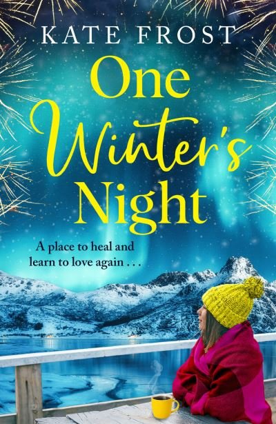 Cover for Kate Frost · One Winter's Night: The BRAND NEW feel-good, escapist romantic read from Kate Frost for winter 2023 (Taschenbuch) (2023)