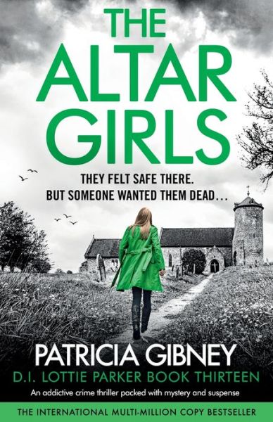 Cover for Patricia Gibney · The Altar Girls: An addictive crime thriller packed with mystery and suspense - Detective Lottie Parker (Paperback Book) (2023)