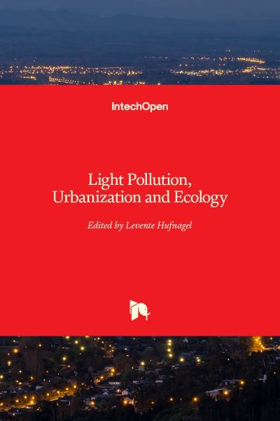 Cover for Light Pollution, Urbanization and Ecology (Innbunden bok) (2022)