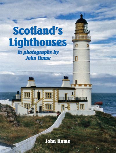 Cover for John Hume · Scotland's Lighthouses: in photographs by John Hume (Paperback Book) (2020)