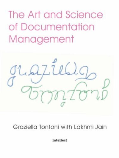 Cover for Lakhmi Jain · The Art and Science of Documentation Management (Paperback Book) (2013)