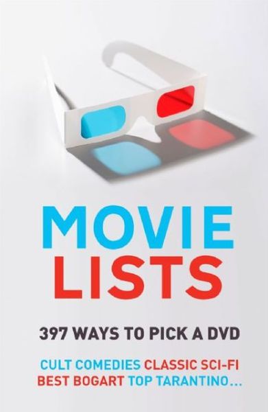 Movie Lists: 397 Ways to Pick a DVD - Paul Simpson - Książki - Profile Books Ltd - 9781846688720 - 1 września 2009