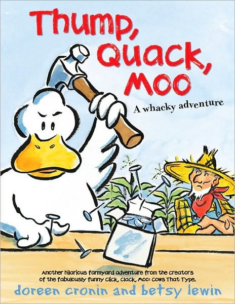 Thump, Quack, Moo - Doreen Cronin - Książki - Simon & Schuster Ltd - 9781847384720 - 5 stycznia 2009