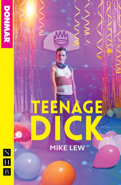 Cover for Mike Lew · Teenage Dick (NHB Modern Plays) (Taschenbuch) (2019)