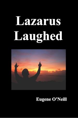 Cover for Eugene O'Neill · Lazarus Laughed (Paperback Book) (2011)