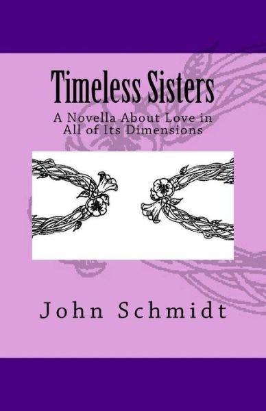 Cover for John Schmidt · Timeless Sisters (Paperback Bog) (2017)