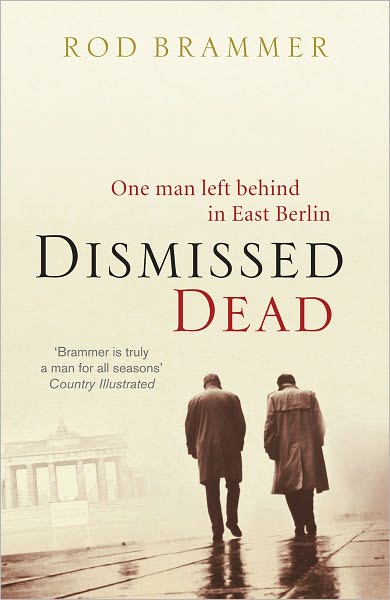 Cover for Rod Brammer · Dismissed Dead (Paperback Book) (2009)