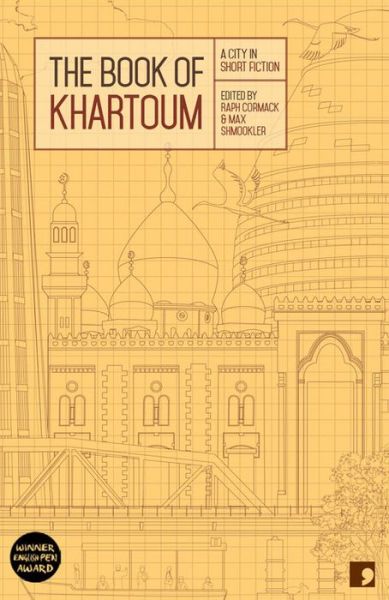 Cover for Ahmed Al-Malik · The Book of Khartoum: A City in Short Fiction - Reading the City (Paperback Book) (2016)