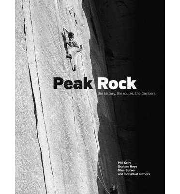 Cover for Phil Kelly · Peak Rock: The history, the routes, the climbers (Gebundenes Buch) (2013)