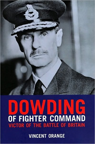 Cover for Vincent Orange · Dowding of Fighter Command (Paperback Book) (2010)