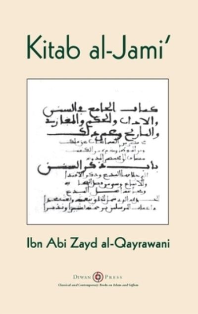 Kitab al-Jami' - Ibn Abi Zayd Al-Qayrawani - Libros - Diwan Press - 9781908892720 - 11 de marzo de 2021