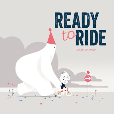 Cover for Sebastien Pelon · Ready to Ride (Hardcover Book) (2018)