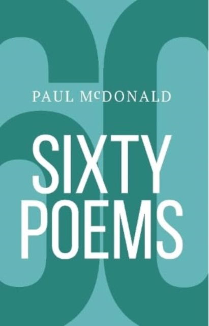 Cover for Paul McDonald · 60 Poems (Paperback Book) (2023)