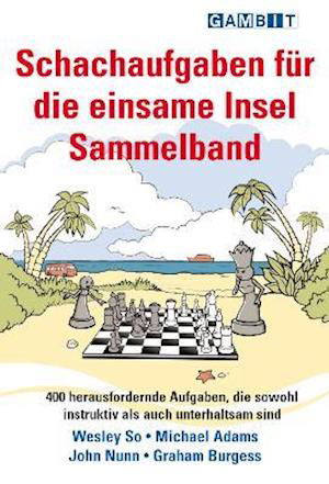 Cover for Wesley So · Schachaufgaben fur die einsame Insel Sammelband (Pocketbok) (2021)