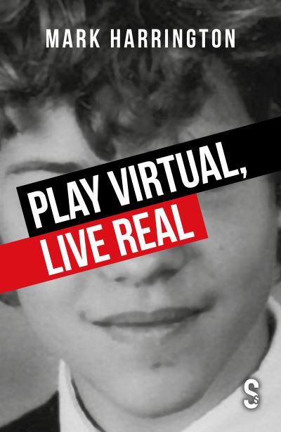 Cover for Mark Harrington · Play Virtual, Live Real (Paperback Book) (2021)