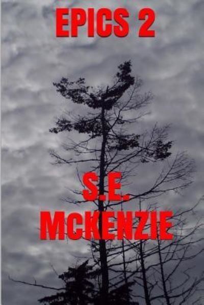 Cover for S E McKenzie · Epics 2 (Pocketbok) (2015)