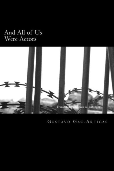Cover for And All of Us Were Actors: A Century of Light and Shadow (Taschenbuch) (2017)