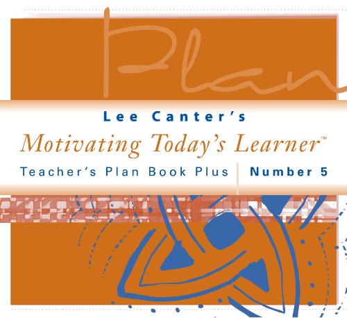 Cover for Lee Canter · Teacher's Plan Book Plus #5: Motivating Today's Learner (Spiralbok) (1996)