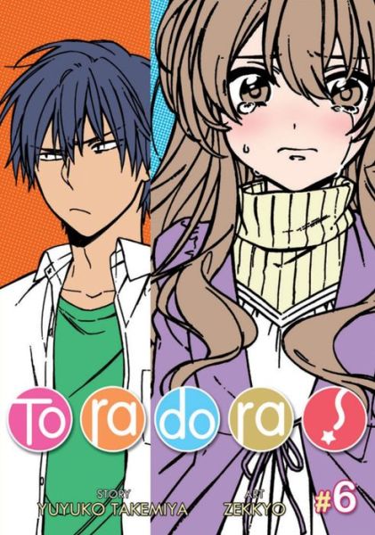 Cover for Yuyuko Takemiya · Toradora! (Manga) Vol. 6 - Toradora! (Manga) (Paperback Book) (2014)