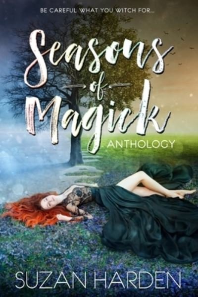 Seasons of Magick Anthology - Suzan Harden - Books - Angry Sheep Publishing - 9781938745720 - February 14, 2020